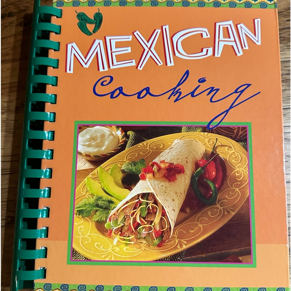 Mexican Cooking 2005 Spiral Bound Cookbook